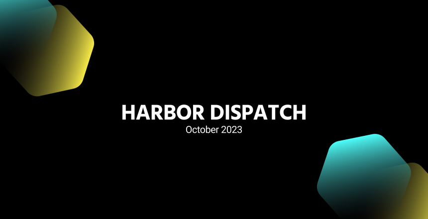 Harbor Dispatch - Oct 2023
